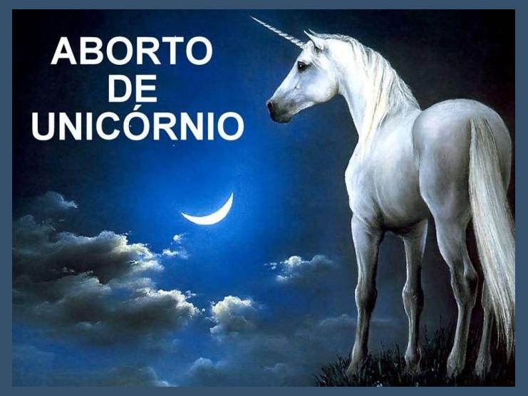 Aborto de Unicórnio