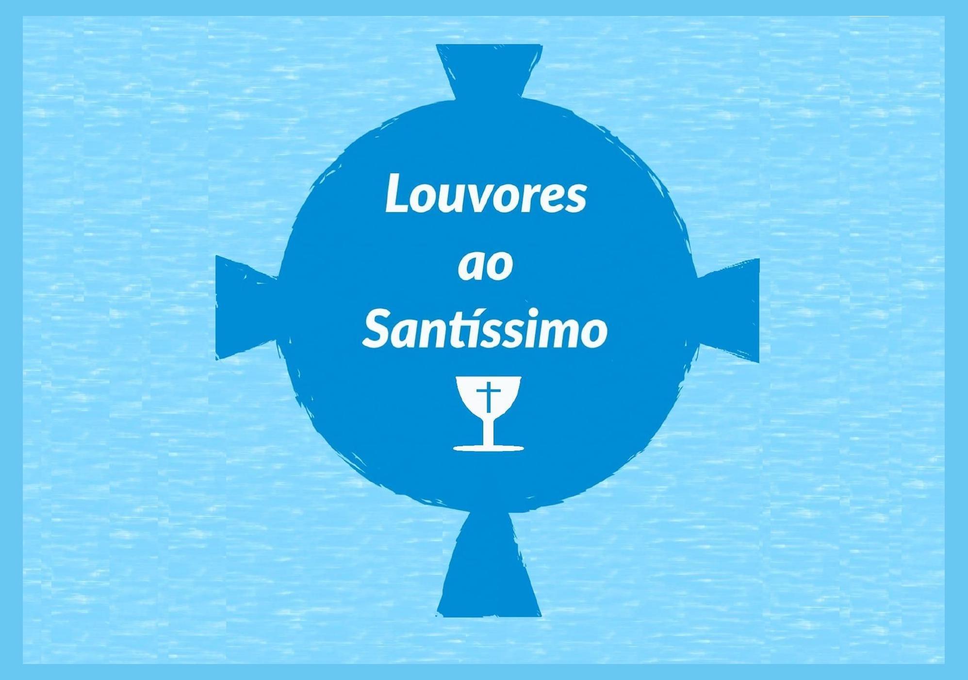 Louvores ao Santíssimo photo 1