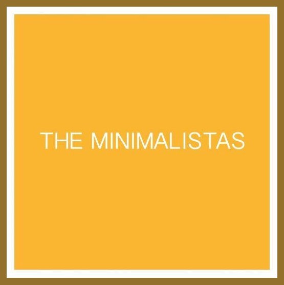 The Minimalistas