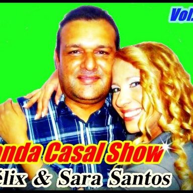 Félix e Sara Santos