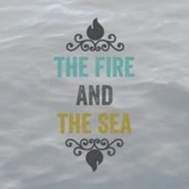 The Fire And The Sea