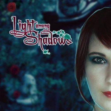 Light Among Shadows