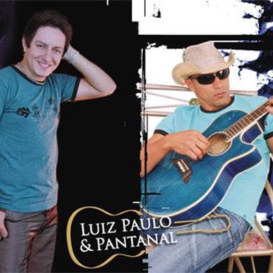 Luiz Paulo e Pantanal