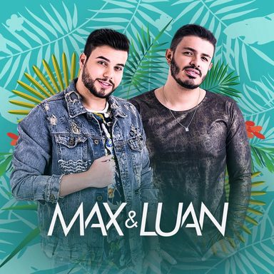 Max e Luan