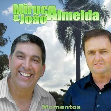 Miruca e João Almeida
