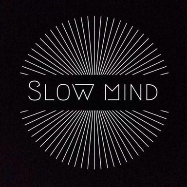 Slow Mind